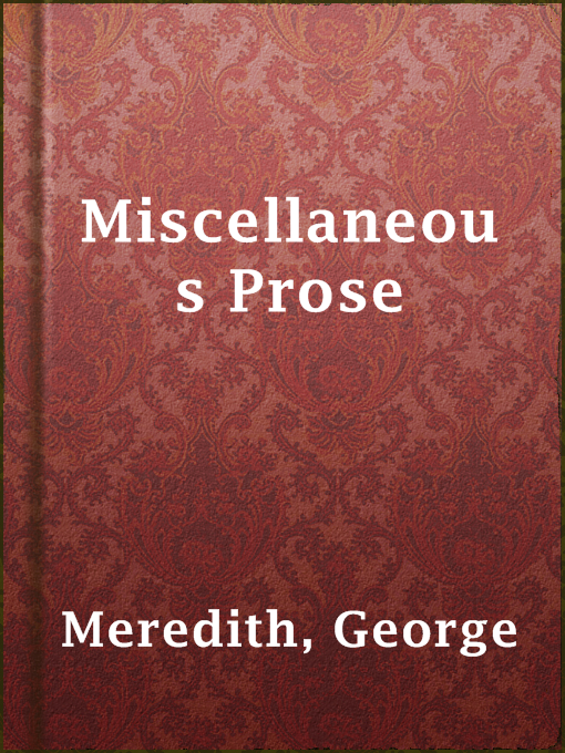 Title details for Miscellaneous Prose by George Meredith - Available